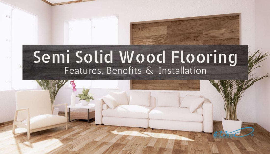 Semi Solid Wood Flooring