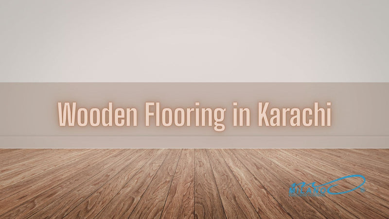 wooden flooring in Karachi